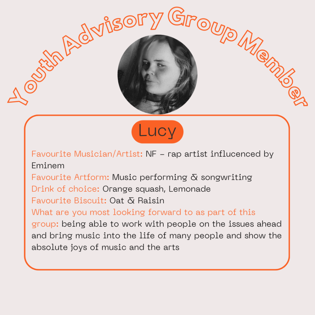 Youth Advisory Group - Lucy's profile